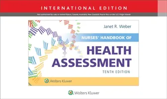 Manuel d'évaluation de la santé à l'usage des infirmières - Nurses' Handbook of Health Assessment