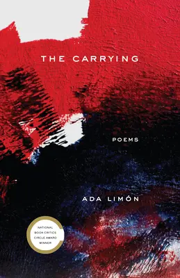 Le portage : Poèmes - The Carrying: Poems