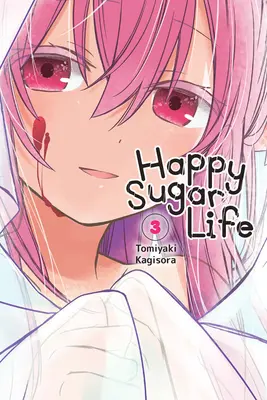 La vie en rose, Vol. 3 - Happy Sugar Life, Vol. 3