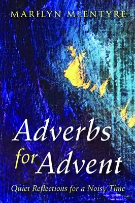 Adverbes pour l'Avent - Adverbs for Advent