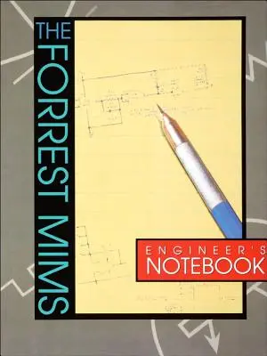 Carnet de l'ingénieur Forrest Mims - Forrest Mims Engineer's Notebook