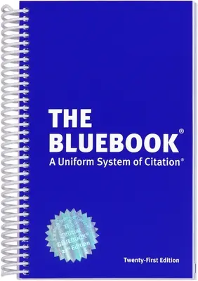 Le Bluebook : Un système uniforme de citation, 21e édition - The Bluebook: A Uniform System of Citation, 21st Edition