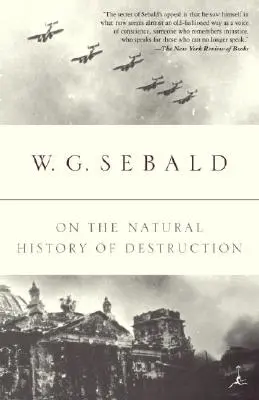 Sur l'histoire naturelle de la destruction - On the Natural History of Destruction