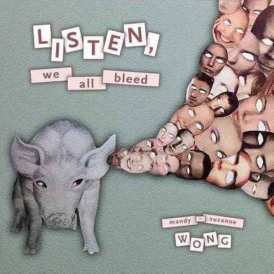 Écoutez, nous saignons tous - Listen, We All Bleed