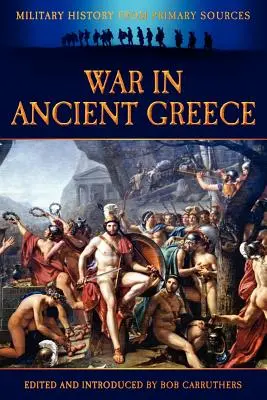 La guerre dans la Grèce antique - War in Ancient Greece