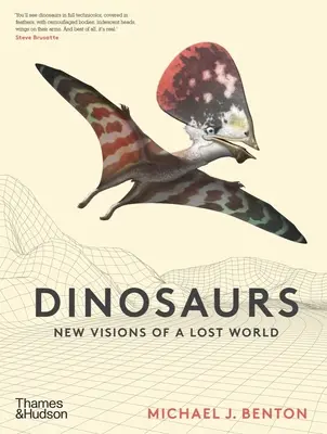 Dinosaures : Nouvelles visions d'un monde perdu - Dinosaurs: New Visions of a Lost World
