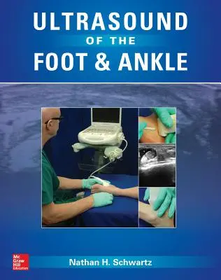 L'échographie du pied et de la cheville - Ultrasound of the Foot and Ankle