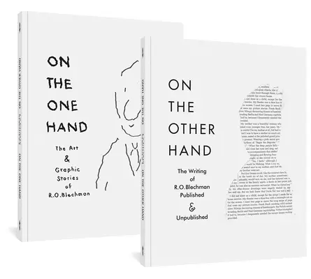 D'une main / De l'autre : L'art et les histoires graphiques de R. O. Blechman / Les écrits de R. O. Blechman publiés et inédits - On the One Hand / On the Other Hand: The Art and Graphic Stories of R. O. Blechman / The Writing of R. O. Blechman Published and Unpublished