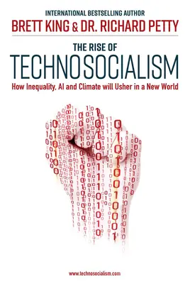 La montée du technosocialisme : comment l'inégalité, l'IA et le climat ouvriront la voie à un monde nouveau - The Rise of Technosocialism: How Inequality, AI and Climate Will Usher in a New World