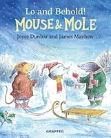 La souris et la taupe : Voici ce qu'il en est ! - Mouse and Mole: Lo and Behold!