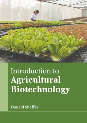 Introduction à la biotechnologie agricole - Introduction to Agricultural Biotechnology