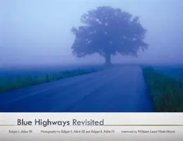 Les autoroutes bleues revisitées - Blue Highways Revisited