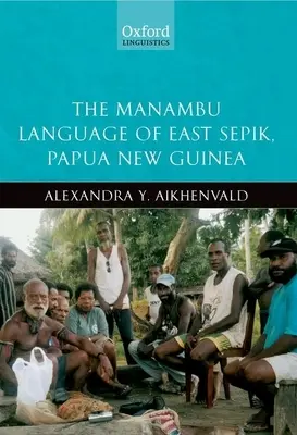 La langue manambu du Sepik oriental, Papouasie-Nouvelle-Guinée - The Manambu Language of East Sepik, Papua New Guinea