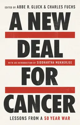 Une nouvelle donne pour le cancer : Les leçons d'une guerre de 50 ans - A New Deal for Cancer: Lessons from a 50 Year War