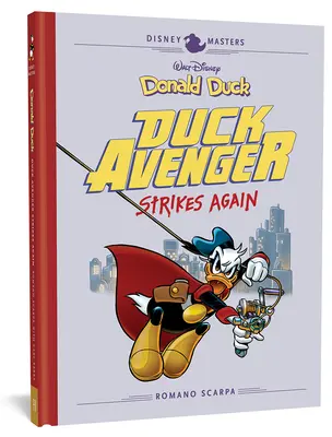 Walt Disney's Donald Duck : Duck Avenger Strikes Again : Disney Masters Vol. 8 - Walt Disney's Donald Duck: Duck Avenger Strikes Again: Disney Masters Vol. 8