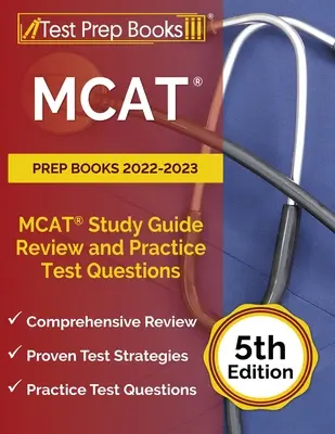 MCAT Prep Books 2022-2023 : MCAT Study Guide Review and Practice Test Questions [6e édition] (en anglais) - MCAT Prep Books 2022-2023: MCAT Study Guide Review and Practice Test Questions [6th Edition]
