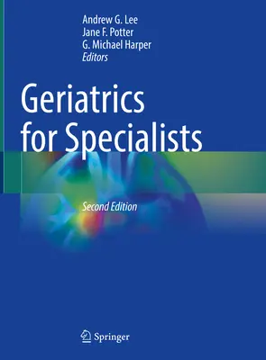 La gériatrie pour les spécialistes - Geriatrics for Specialists