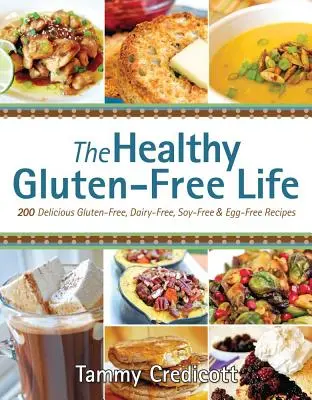 La vie saine sans gluten - The Healthy Gluten-Free Life