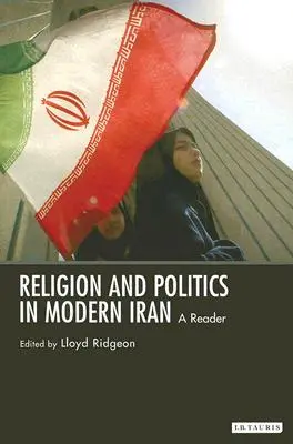 Religion et politique dans l'Iran moderne - Religion and Politics in Modern Iran