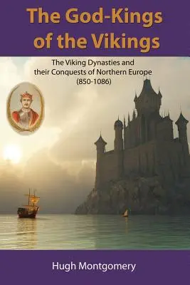 Les rois-dieux des Vikings - The God-Kings of the Vikings