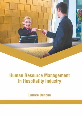 Gestion des ressources humaines dans l'industrie hôtelière - Human Resource Management in Hospitality Industry