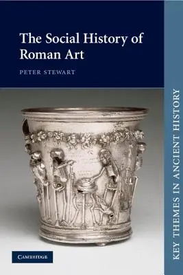 L'histoire sociale de l'art romain - The Social History of Roman Art