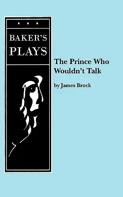 Le prince qui ne voulait pas parler - The Prince Who Wouldn't Talk