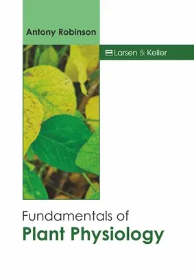 Les bases de la physiologie végétale - Fundamentals of Plant Physiology