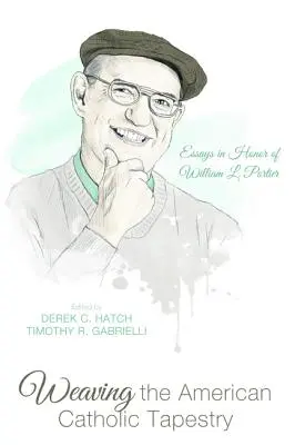 Tisser la tapisserie catholique américaine - Weaving the American Catholic Tapestry