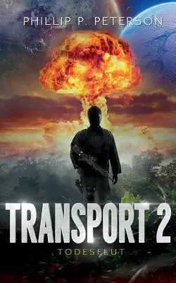 Transport 2 : Todesflut - Transport 2: Todesflut