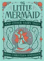 La petite sirène et autres contes de fées (Barnes & Noble Collectible Classics : Children's Edition) - Little Mermaid and Other Fairy Tales (Barnes & Noble Collectible Classics: Children's Edition)