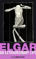 Elgar : une vie extraordinaire - Elgar: An Extraordinary Life