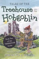 Histoires de la cabane et du hobgobelin - Tales of the Treehouse and the Hobgoblin