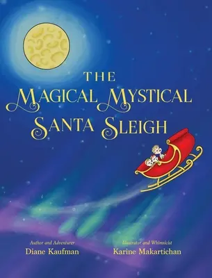 Le traîneau magique et mystique du Père Noël - The Magical Mystical Santa Sleigh