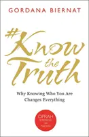 #KnowtheTruth - Pourquoi le fait de savoir qui vous êtes change tout - #KnowtheTruth - Why Knowing Who You Are Changes Everything