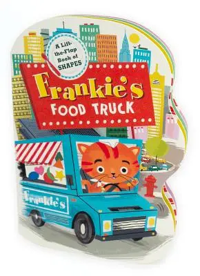 Le camion-restaurant de Frankie - Frankie's Food Truck