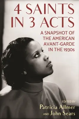 4 Saints en 3 actes : Un instantané de l'avant-garde américaine des années 1930 - 4 Saints in 3 Acts: A Snapshot of the American Avant-Garde in the 1930s