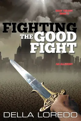 Combattre le bon combat - Fighting the Good Fight