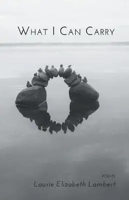 Ce que je peux porter - What I Can Carry