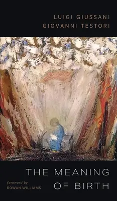 Le sens de la naissance - The Meaning of Birth