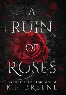 Une ruine de roses - A Ruin Of Roses