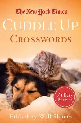 Les mots croisés du New York Times Cuddle Up : 75 énigmes faciles - The New York Times Cuddle Up Crosswords: 75 Easy Puzzles