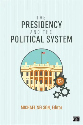 La présidence et le système politique - The Presidency and the Political System