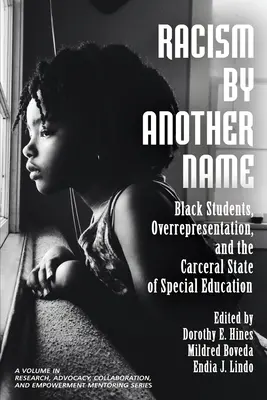 Le racisme sous un autre nom : Les élèves noirs, la surreprésentation et l'état carcéral de l'éducation spéciale - Racism by Another Name: Black Students, Overrepresentation, and the Carceral State of Special Education