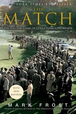 Le Match : Le jour où le golf a changé pour toujours - The Match: The Day the Game of Golf Changed Forever