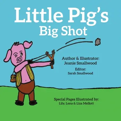 Le grand coup du petit cochon - Little Pig's Big Shot