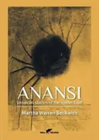 Anansi : Histoires jamaïcaines du dieu araignée - Anansi: Jamaican stories of the Spider God