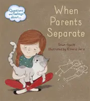 Questions et sentiments à propos de : Quand les parents se séparent - Questions and Feelings About: When parents separate
