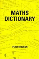 Dictionnaire des mathématiques - Maths Dictionary