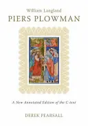 Piers Plowman : Une nouvelle édition annotée du texte C - Piers Plowman: A New Annotated Edition of the C-Text